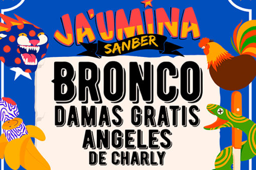 Jaumina: Bronco, Damas Gratis, Angeles de Charly