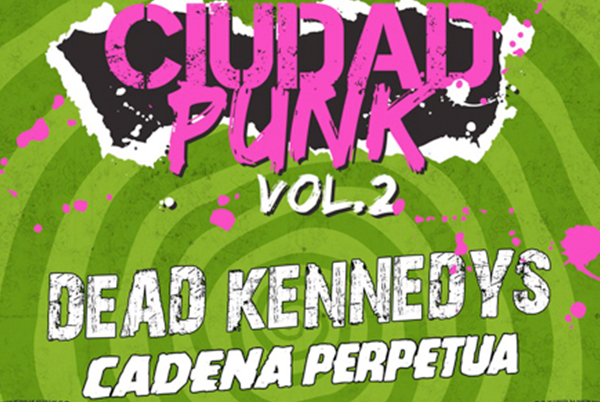 Ciudad Punk vol 2: Dead Kennedys y Cadena Perpetua