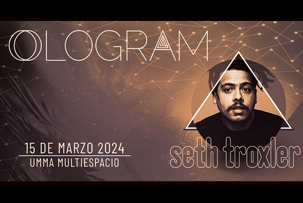 Ologram – Seth Troxler